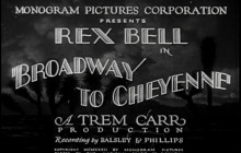 Episdeo 31: Broadway to Cheyenne (Monogram 1932)