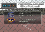 Game of the Week: Saugus vs. Valencia, May 03, 2016