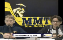 Miner Morning TV, 3-29-18