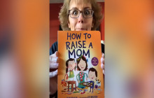 Story Time with Mrs. Maxon: “How to Raise a Mom”