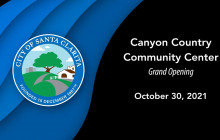 Canyon Country Community Center Grand Opening | October 30, 2021