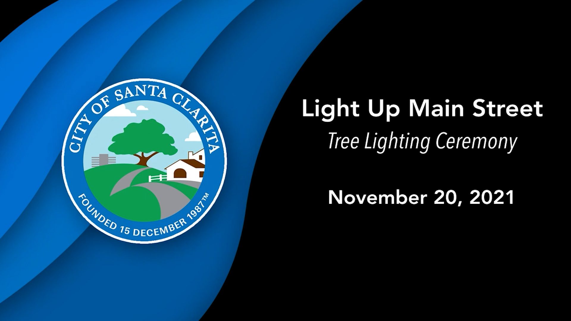 City of Santa Clarita Light Up Main Street Tree Lighting